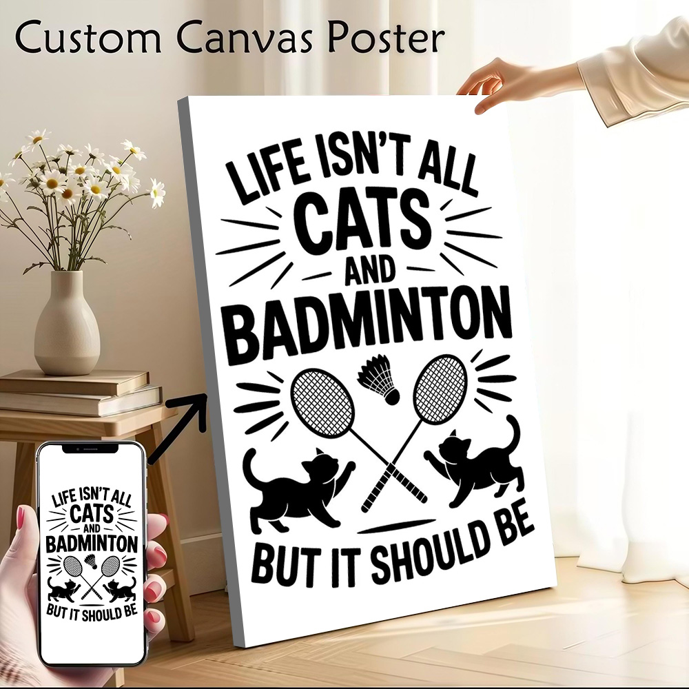Badminton Quotes Funny - Cats and Badminton Funny Quote Canvas