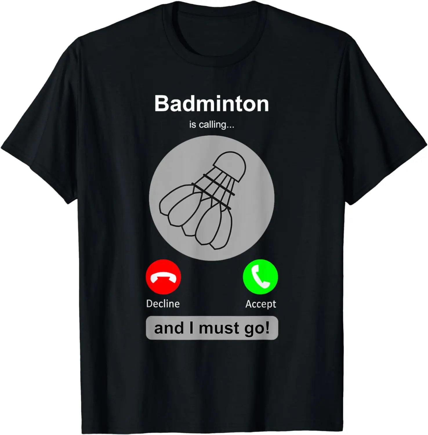 Badminton Quotes Funny - Funny Badminton Shirt Badminton Calling Quote
